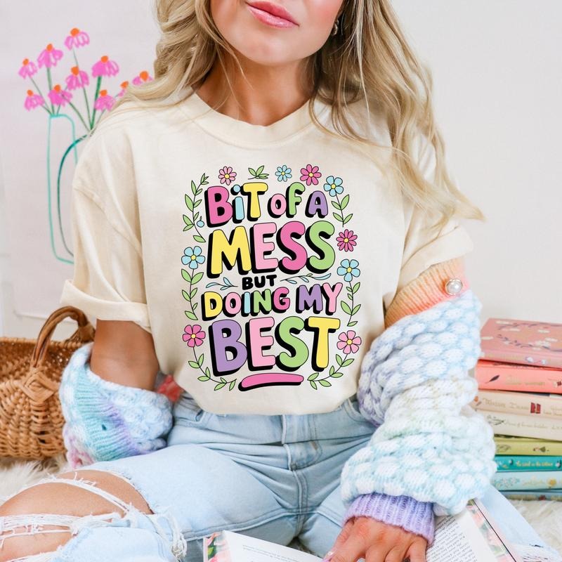 Bit of Mess but Doing My Best DTF Transfers - THIS IS NOT A SHIRT Hoodie, Sweatshirt | GrindPrints.com