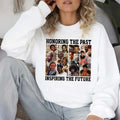 Black History Month Honoring The Past Inspiring The Future Sweatshirt, TShirt Hoodie For Black History Month, African...