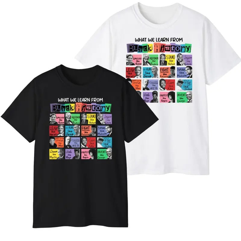 Black History Month Tshirt, What We Learn