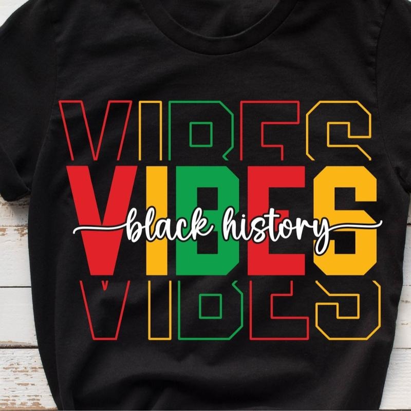 Black History Vibes Unisex Tee, Black History Month, African American, Juneteenth, Black History Month Shirt Hoodie,...