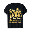 Black King The Most Powerful Piece In The Game Men Boy T-Shirt 100%cotton Made in USA Hoodie, Sweatshirt | GrindPrints.com