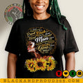 Black Mom Sunflowers T-shirt, Black Women Tee, Black Girl Magic, Black Mom Shirt, Mama Gift, Mother's Day Gift Hoodie,...