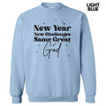Black New Year Same God Sweatshirt 'NLB' T-Shirts, Hoodie | GrindPrints.com