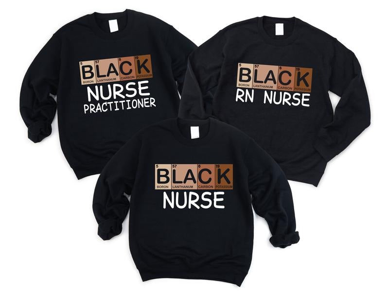 Black Nurse Crew Sweatshirt, Personalized Nurse Hoodie, Black History Month Sweatshirt, Nursing Student Gift, African...