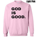 Black Stacked God Is Good Sweatshirt 'NLB' T-Shirts, Hoodie | GrindPrints.com