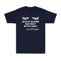 Bleach Blonde Bad Built Butch Body Funny Political Quote Joke Gift Men's T-Shirt Hoodie, Sweatshirt | GrindPrints.com