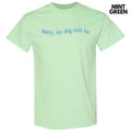 Blue My Dog Said No Gildan Short Sleeve T-Shirt 'NLB' Hoodie, Sweatshirt | GrindPrints.com