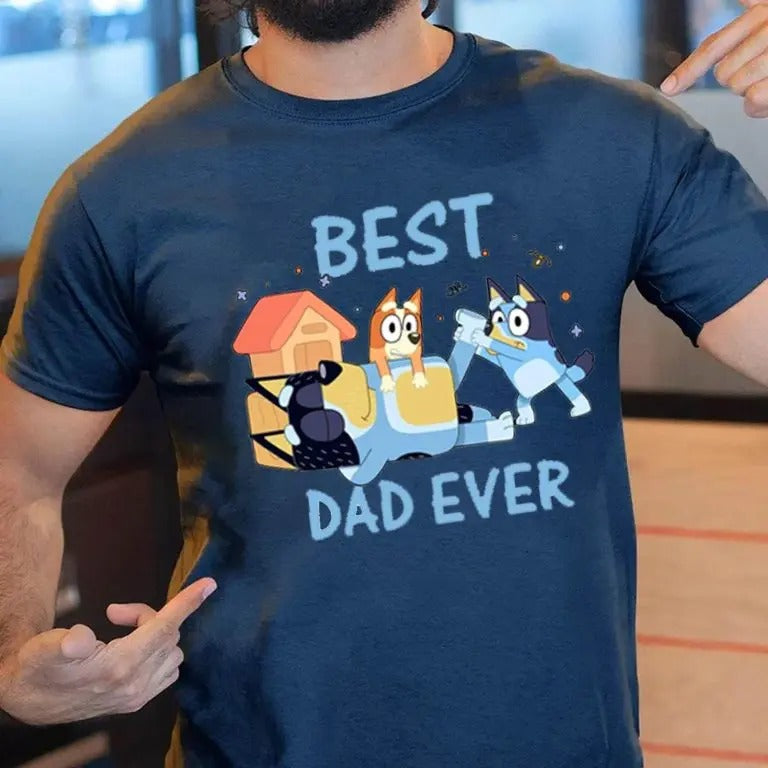 Bluey Best Dad Ever Birthday Bingo Shirt Hoodie, Sweatshirt | GrindPrints.com