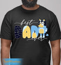 Bluey Best Dad Ever Family Life Shirt Hoodie, Sweatshirt | GrindPrints.com