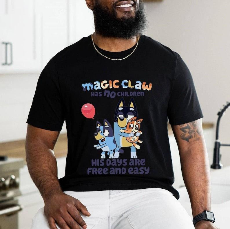 Bluey Magic Claw Has No Children Shirt Bluey Bandit Shirt Bluey Shirt Bandit Heeler Shirt Dads Bluey Cool Dads Shirt Family Shirt T-Shirts, Hoodie, Sweatshirt