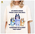 Bluey Nana Shirt, Bluey Grandma Nana Shirt, Bluey Family Shirt, At Nana's house there's only one rule: "Everyone gets...