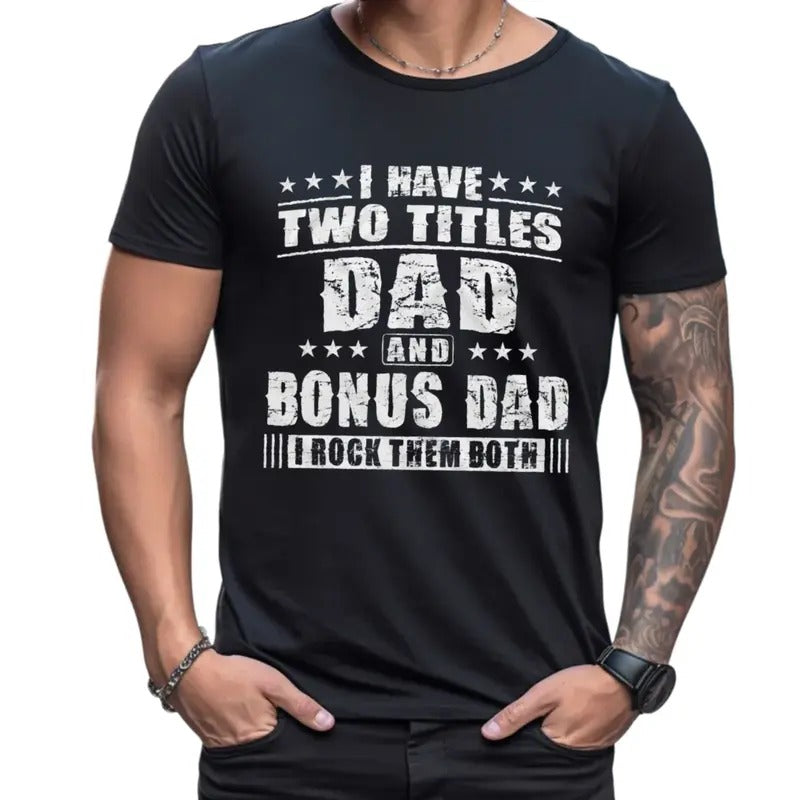 Bonus Dad Men's Father's Day Shirt, Step Dad Tee ,Gift For Birthday Christmas, Stepfather Tee, Unisex Short Sleeve Tee,...