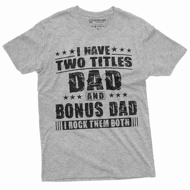 Bonus Dad Men's Father's Day Step Dad Tee Shirt Gift Birthday Christmas Gift ideas Man's BonusDad Tee Shirt Hoodie,...