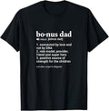 Bonus Dad Shirt - Bonus Dad Funny Dictionary Definition for your Step Dad T-Shirt