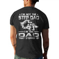 Bonus Dad Tee, I'm Not The Stepdad I'm The Dad That Stepped Up Men's T Shirt Design On Back, Stepfather Gift, Unisex...