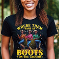 Boots On The Ground T-shirt, Where Them Fans At Shirt, County Line Dance Tees, Girls Grab Your Fans T-shirt, Western...