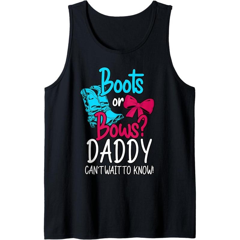 Boots Bows Daddy Can'T Wait Know. Gender Reveal Tank Topstyle{N002}2 T-Shirts, Hoodie, Sweatshirt