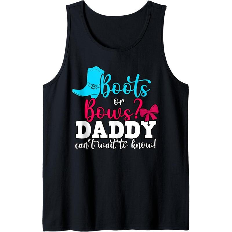 Boots Or Bows Daddy Can't Wait to Know. Gender Reveal Tank Top T-Shirts, Hoodie, Sweatshirt | GrindPrints.com