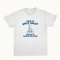 Born To Dilly Dally - Unisex T Shirt  Unisex tee Womenswear Crewneck Tshirt Top Hoodie, Sweatshirt | GrindPrints.com