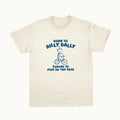 Born To Dilly Dally - Unisex T Shirt Hoodie, Sweatshirt | GrindPrints.com