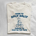 Born To Dilly Dally - Unisex T-Shirt, Forced To Pick Up The Pace T-shirt, Funny Sloth Tee, Sloth Shirt, Cute Trendy Self...
