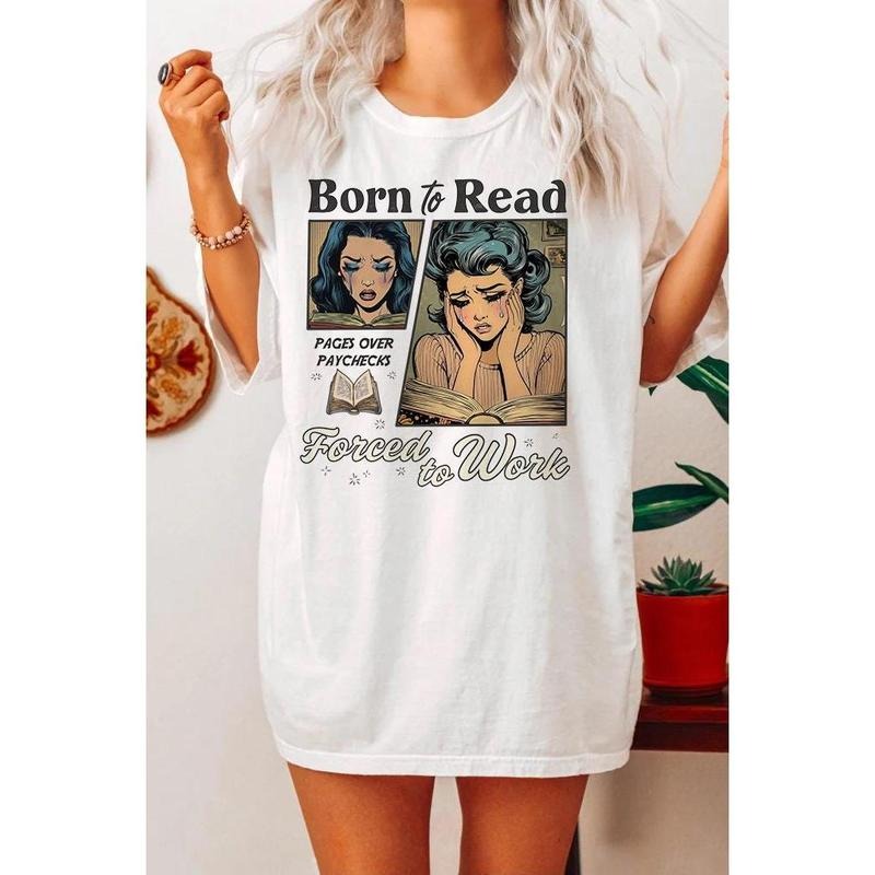 Born To Read Bookish shirt, Book Lover, Funny Reader Book Addict, Spicy Books, Dark Romance, Born to Read Forced to work...