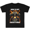 Born to Shit Forced to Wipe Funny Meme T Shirt Hoodie, Sweatshirt | GrindPrints.com