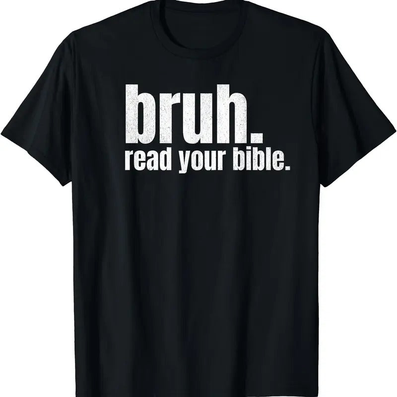 Bruh Meme Read Your Bible Funny T-Shirt | Tee for Men & Women | Cotton Hoodie, Sweatshirt | GrindPrints.com