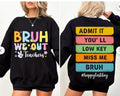 Bruh We Out Teachers Admit It You'll Low Key Miss Me Bruh Tshirt, PNG for Tshirt Hoodie, Sweatshirt | GrindPrints.com