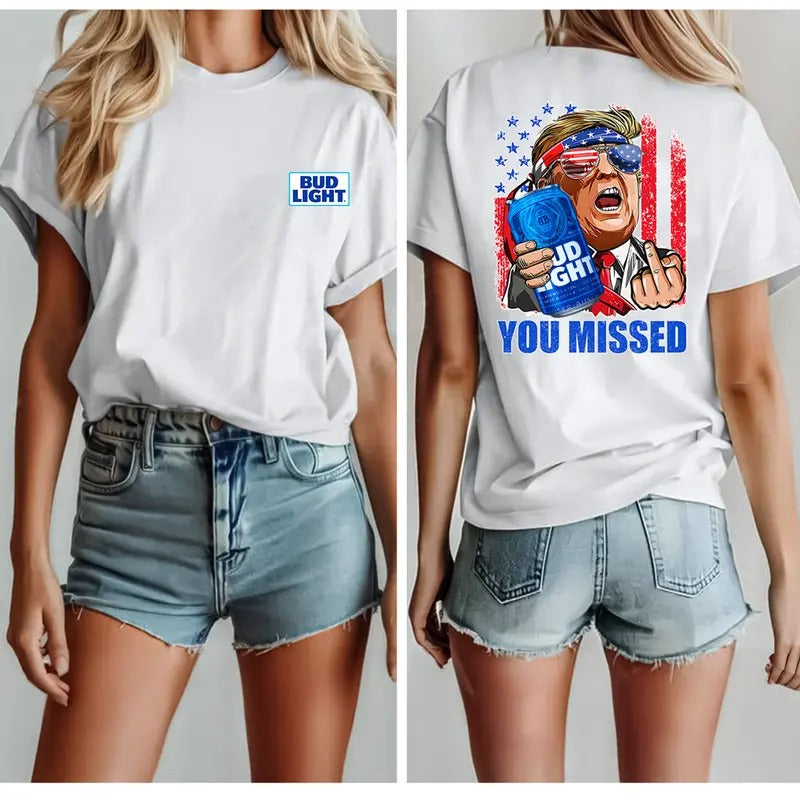 Bud Light Trum You Missed Shirt, Trum Supporter Unisex Shirt, Trum Assasin Trum 47 Make America Great Again, Gift for Men...