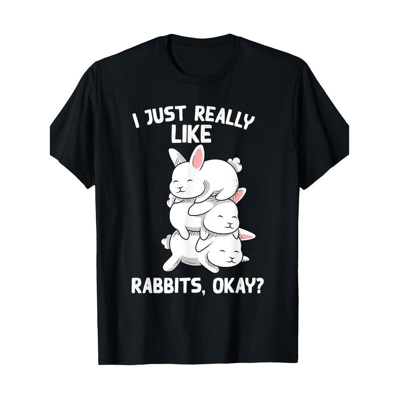 Bunny Animal - Funny Pet I Just Really Like Rabbits 220g 100% Cotton T-Shirt made in usa Hoodie, Sweatshirt | GrindPrints.com