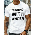 Burning with Anger" Men's Casual T-Shirt