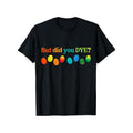 But Did You Dye?" Humorous Easter T-Shirt - Men's Casual Cotton Tee with Colorful Egg Graphic, Short Sleeves, Round Neck