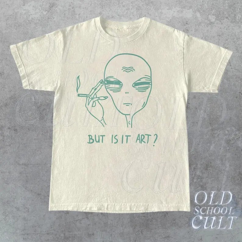 But Is Art Alien Funny Alien Retro Ufo Shirt Funny Saying Shirt Meme Relaxed Cotton Shirt Beige Shirt T-Shirts, Hoodie, Sweatshirt