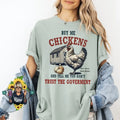 Buy me Chickens comfort colors unisex Tshirt. GET YOUR OWN EGGS! Hoodie, Sweatshirt | GrindPrints.com