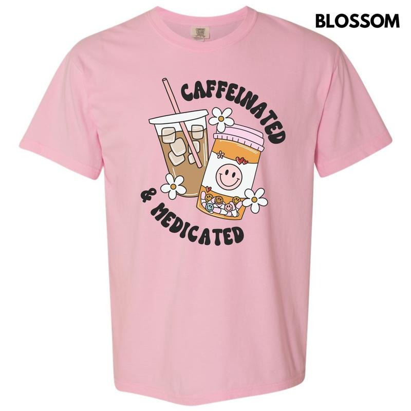 Caffeinated & Medicated Comfort Colors T-Shirt 'NLB' Hoodie, Sweatshirt | GrindPrints.com