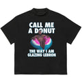 Call Me A Donut The Way I Am Glazing Lebroon T-Shirt Vintage 90s Graphic Tee Hoodie, Sweatshirt | GrindPrints.com