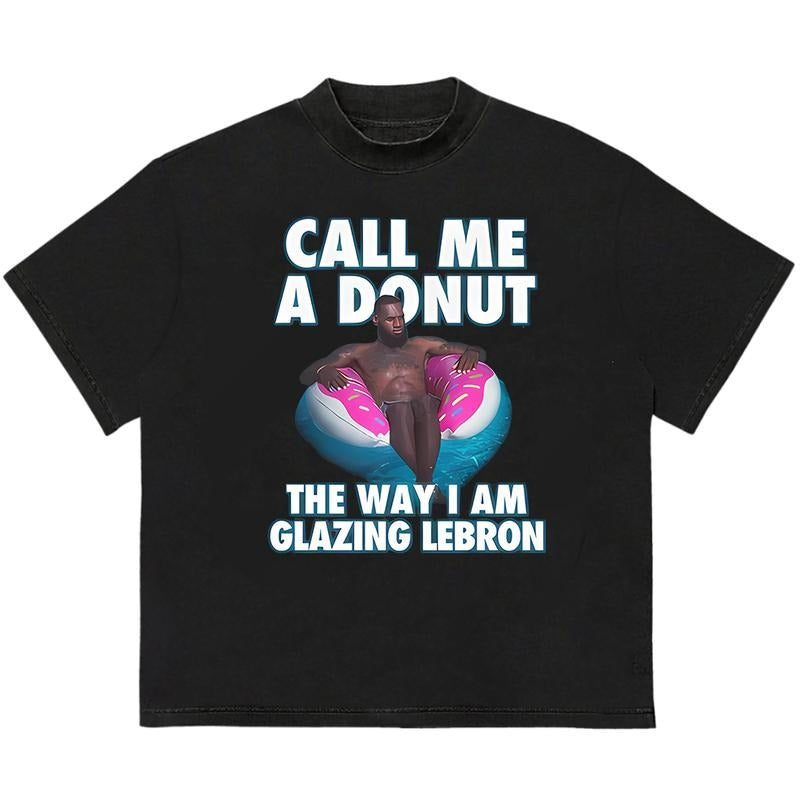 Call Me A Donut The Way I Am Glazing Lebroon T-Shirt Vintage 90s Graphic Tee Hoodie, Sweatshirt | GrindPrints.com