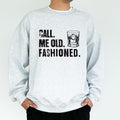 Call Me Old Fashioned Sweatshirt for Men, Funny Bourbon Crewneck, Whiskey Lover Pullover, Bourbon Tops, Christmas Gifts...