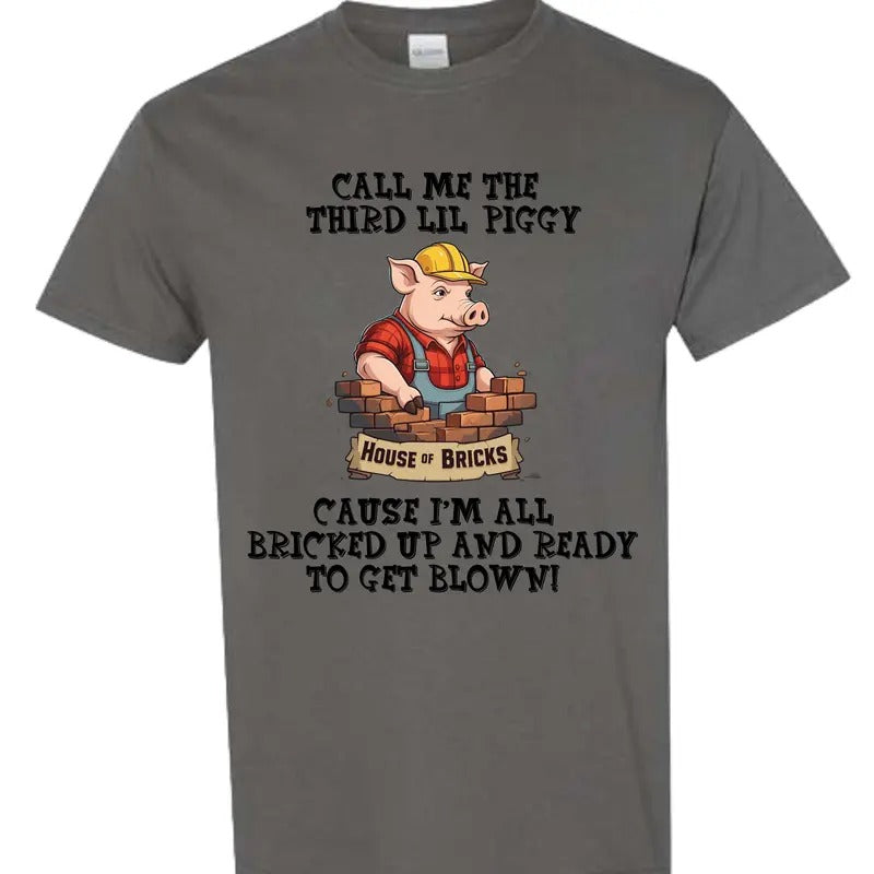 Call Me The Third Lil Piggy T Shirt Hoodie, Sweatshirt | GrindPrints.com