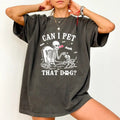 Can I Pet That Dog Shirt Comfort Colors, Funny Dog Skeleton Unhinged Unisex T-Shirt, Dog Mom Gifts, Halloween Clothing,...