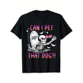 Can I Pet That Dog Skeleton Halloween T-Shirt Black casual short sleeve men's sport T-shirt 220g made in usa Hoodie,...