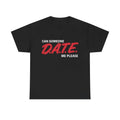Can Someone DATE ME Funny Meme TShirt Hoodie, Sweatshirt | GrindPrints.com