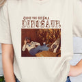 Cause You See I'ma Dinosaur Shirt, Western Southern Boho Hippie Shirt, Cowboy Shirt, Cowboy Shirt, Western Style Shirt,...