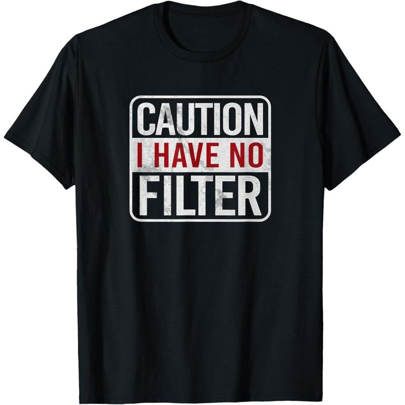 Caution I Have No Filter Funny Sarcastic Humor Short Sleeve Made Usa T-Shirts, Hoodie, Sweatshirt