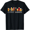 Celebrate Diversity Craft Beer Drinking T-Shirt T-Shirt  made in us Hoodie, Sweatshirt | GrindPrints.com