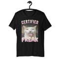 Certified Freak Funny Cat Meme T-shirt, Gift for Him and Her, Offensive Memes T-shirt, Cat Meme T-shirt, Ironic T-shirt,...