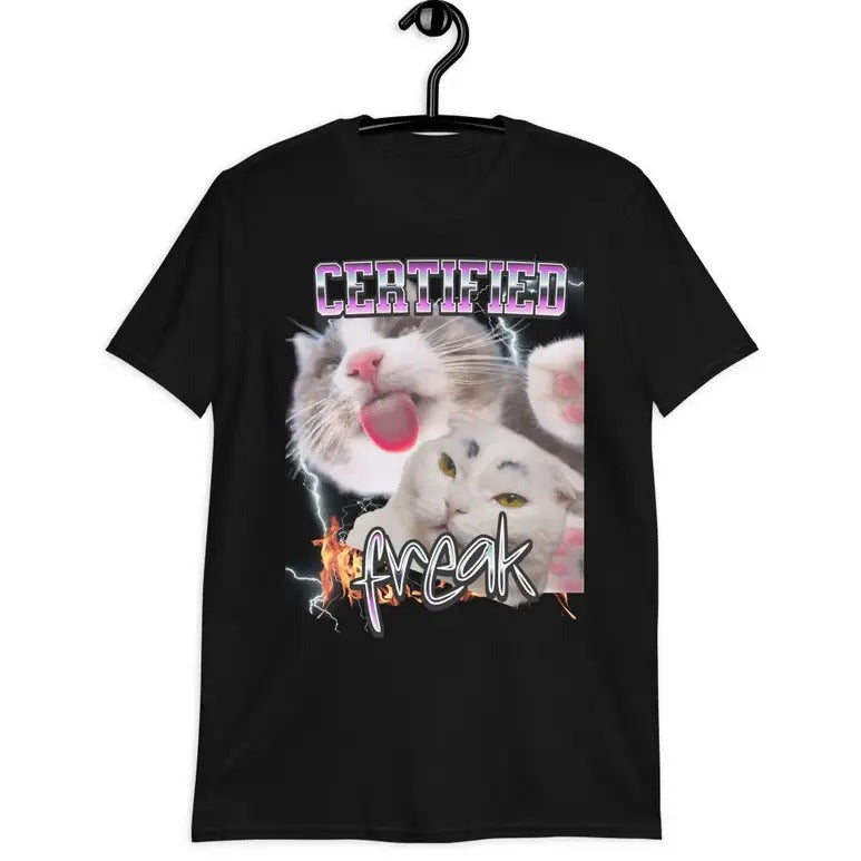 Certified Freak Funny Cat Meme T-shirt,funny cat t shirt,Gift for Him and Her Hoodie, Sweatshirt | GrindPrints.com