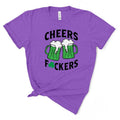Cheers Fuckers Tee - Women's T-Shirt - Soft & Breathable Cotton, Unisex Sizing