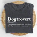 ChicCotton Dogtrovert Comfort Colors Shirt, Funny Dogtrovert Definition T-shirt, Dog Mom Graphic Tee, Dog Lovers Shirt,...